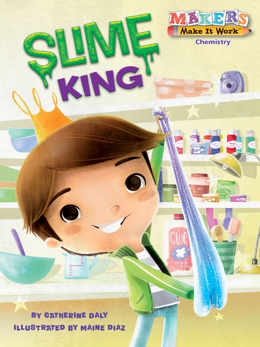 Title details for Slime King by Catherine Daly - Available